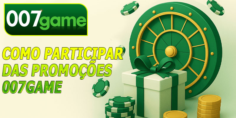 Como participar das promoções 007game